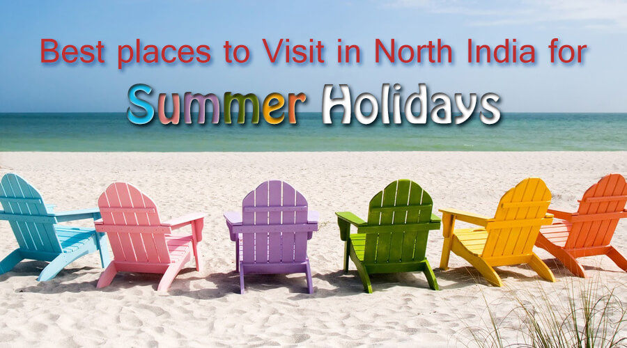 places to visit in summer holidays