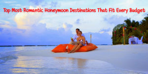 Most Romantic Honeymoon Destinations