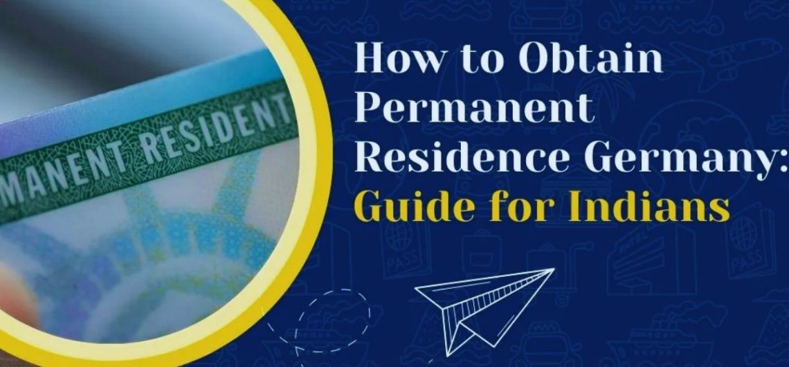 Germany, India, Permanent Residency, PR